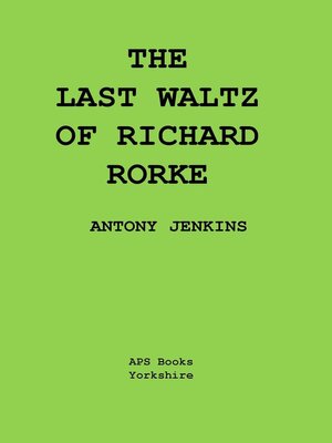 cover image of The Last Waltz of Richard Rorke